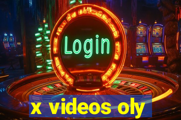 x videos oly